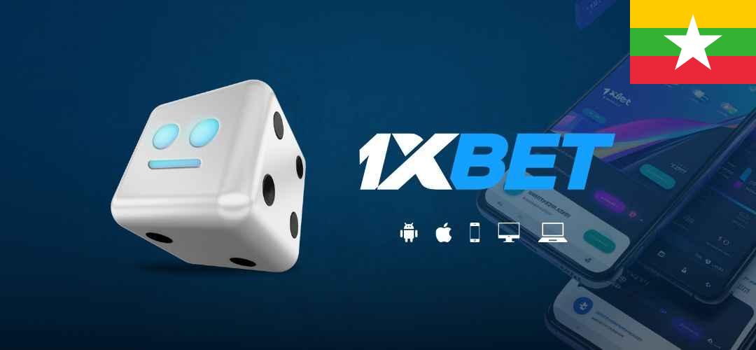 1xbet app myanmar